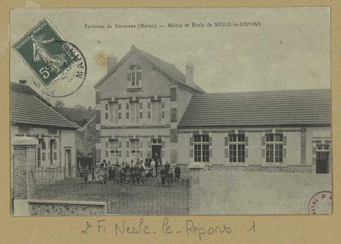 NESLE-LE-REPONS. Environs de Dormans (Marne) . Mairie et École de Nesle-le-Repons.