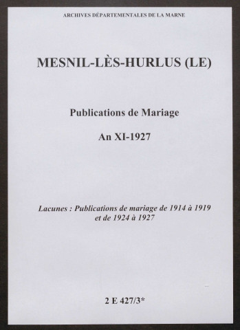 Mesnil-lès-Hurlus (Le). Publications de mariage an XI-1927