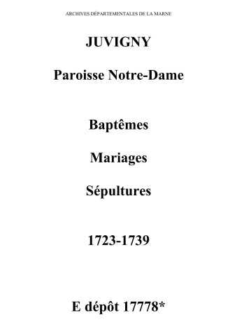 Juvigny. Notre-Dame. Baptêmes, mariages, sépultures 1723-1739