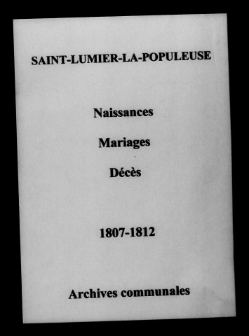 Saint-Lumier-la-Populeuse. Naissances, mariages, décès 1807-1812