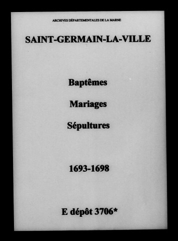Saint-Germain-la-Ville. Baptêmes, mariages, sépultures 1693-1698
