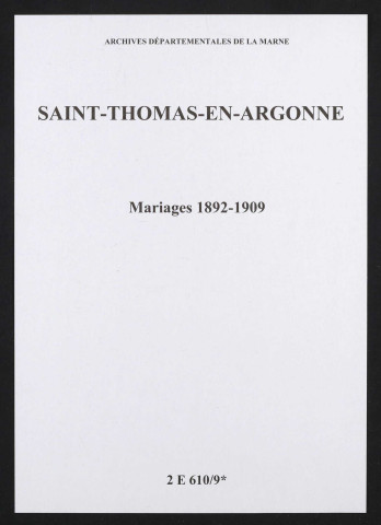 Saint-Thomas-en-Argonne. Mariages 1892-1909