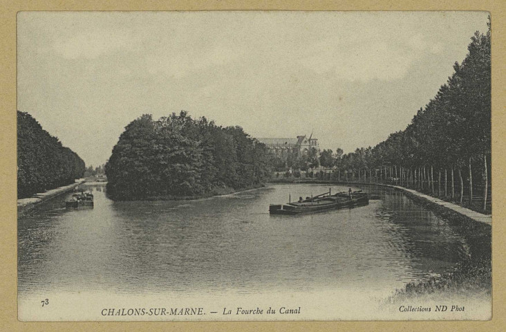 CHÂLONS-EN-CHAMPAGNE. 73- La fourche du canal.Coll. ND. Phot