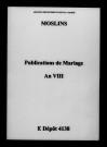 Moslins. Publications de mariage an VIII