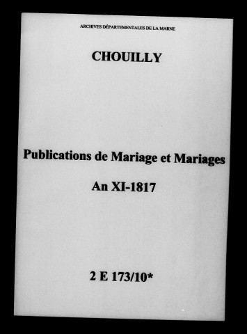 Chouilly. Publications de mariage, mariages an XI-1817