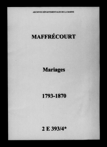 Maffrécourt. Mariages 1793-1870