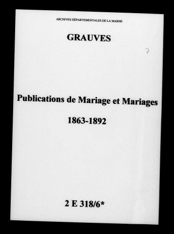 Grauves. Publications de mariage, mariages 1863-1892