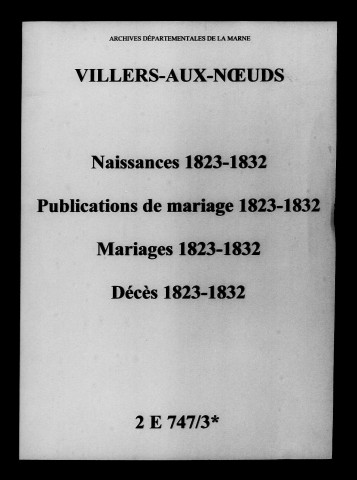 Villers-aux-Noeuds. Naissances, publications de mariage, mariages, décès 1823-1832