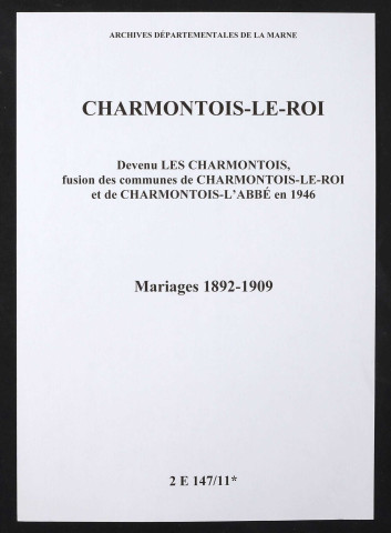 Charmontois-le-Roi. Mariages 1892-1909