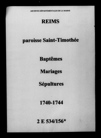 Reims. Saint-Timothée. Baptêmes, mariages, sépultures 1740-1744