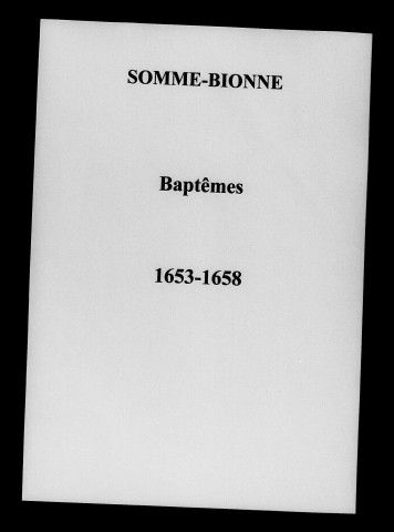 Somme-Bionne. Baptêmes, mariages, sépultures 1653-1718