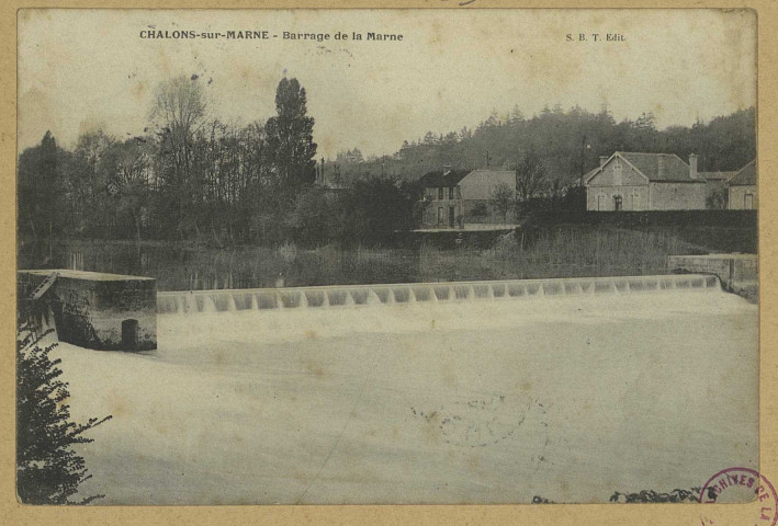 CHÂLONS-EN-CHAMPAGNE. Barrage de la Marne. S. B. T. Sans date 
