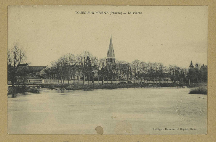 TOURS-SUR-MARNE. La Marne. (51 - Reims imp. Bienaimé et Dupont). [vers 1909] 