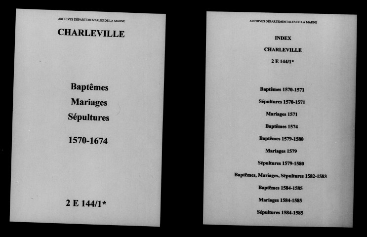 Charleville. Baptêmes, mariages, sépultures 1570-1674