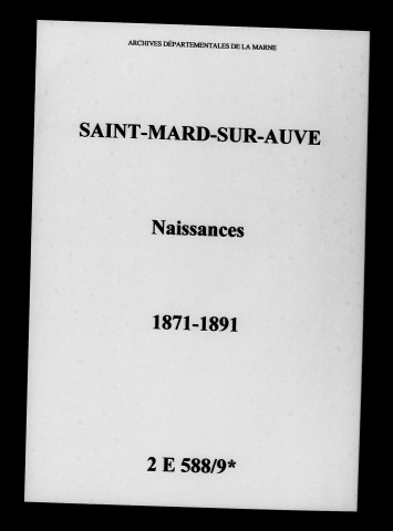Saint-Mard-sur-Auve. Naissances 1871-1891