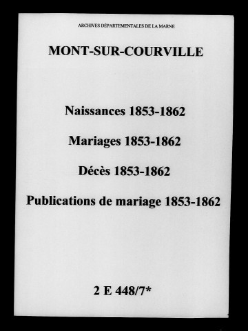Mont-sur-Courville. Naissances, mariages, décès, publications de mariage 1853-1862
