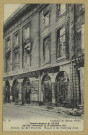 REIMS. 25. Bombardement de Reims par les Allemands, le 18 septembre 1914. Maisons, rue de l'Université. Houses in the University street.
Collection H. George, Reims