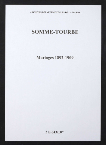 Somme-Tourbe. Mariages 1892-1909