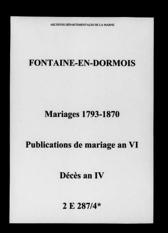 Fontaine-en-Dormois. Mariages, publications de mariage, décès 1793-1870