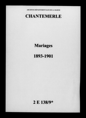 Chantemerle. Mariages 1893-1901