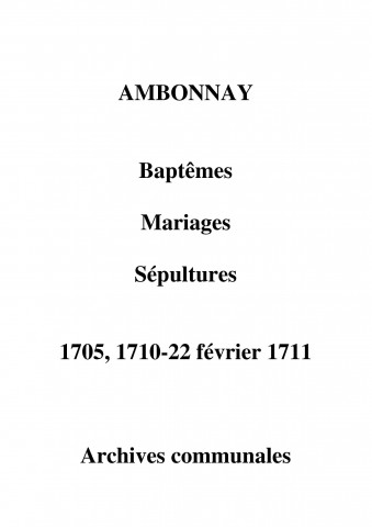 Ambonnay. Baptêmes, mariages, sépultures 1705-1711