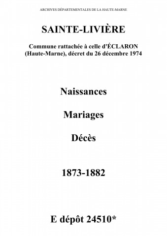 Sainte-Livière. Naissances, mariages, décès 1873-1882
