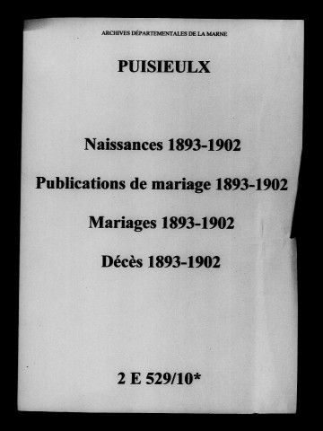 Puisieulx. Naissances, publications de mariage, mariages, décès 1893-1902
