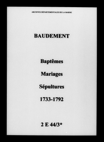 Baudement. Baptêmes, mariages, sépultures 1733-1792