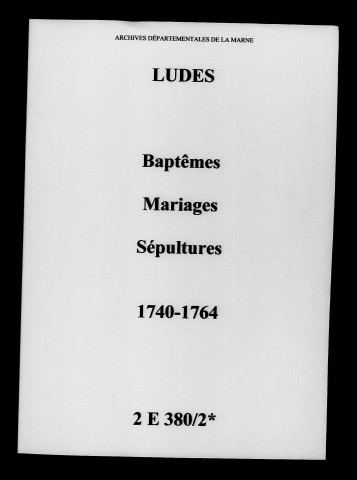 Ludes. Baptêmes, mariages, sépultures 1740-1764