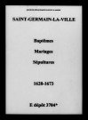 Saint-Germain-la-Ville. Baptêmes, mariages, sépultures 1628-1673