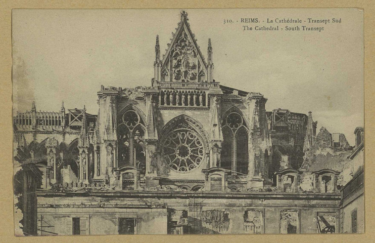 REIMS. 310. La Cathédrale - Transept sud.
ReimsÉdition Reims-Cathédrale.Sans date