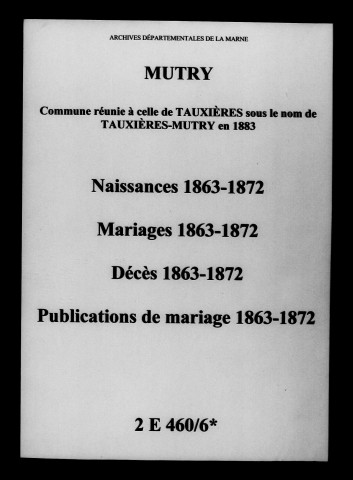 Mutry. Naissances, mariages, décès, publications de mariage 1863-1872