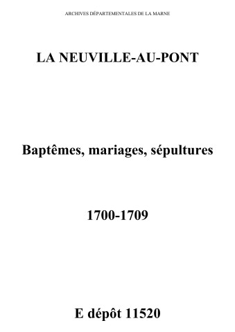 Neuville-au-Pont (La). Baptêmes, mariages, sépultures 1700-1709