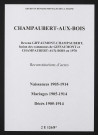 Champaubert-aux-Bois. Naissances, mariages, décès 1905-1914 (reconstitutions)
