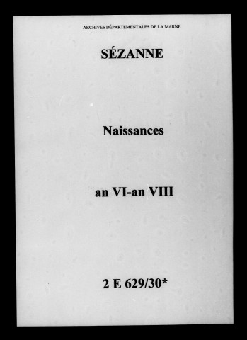 Sézanne. Naissances an VI-an VIII