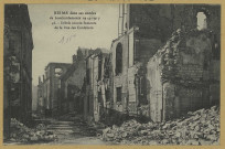 REIMS. Reims dans ses années de bombardements 1914-1917. 46. Débris encore fumants de la rue des Cordeliers.
Collection G. Dubois, Reims
