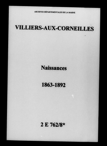 Villiers-aux-Corneilles. Naissances 1863-1892