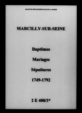 Marcilly-sur-Seine. Baptêmes, mariages, sépultures 1749-1792