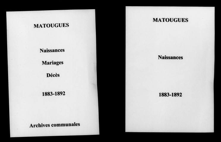 Matougues. Naissances, mariages, décès 1883-1892
