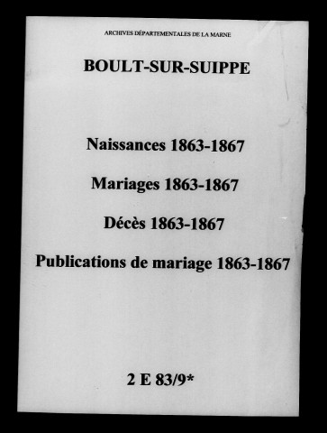 Boult-sur-Suippe. Naissances, mariages, décès, publications de mariage 1863-1867