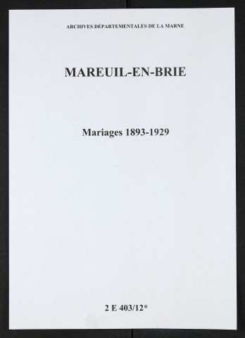 Mareuil-en-Brie. Mariages 1893-1929