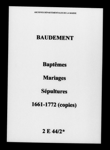 Baudement. Baptêmes, mariages, sépultures 1661-1772