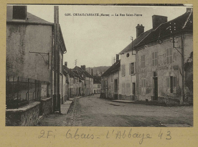 ORBAIS. -1496-la rue Saint-Pierre / E. Mignon, photographe à Nangis (Seine-et-Marne).
(77 - Fontainebleauimp. L. Ménard).Sans date