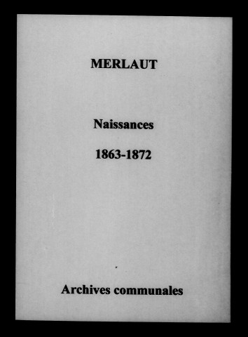 Merlaut. Naissances 1863-1872