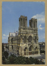REIMS. Cathédrale de Reims (XIIIe siècle) - Façade Ouest et Côté Nord.
Moisenay-le-PetitGaud, éd.1973