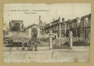 REIMS. Reims en ruines. Palais archiépiscopal.
(75 - ParisBaudinière).1924