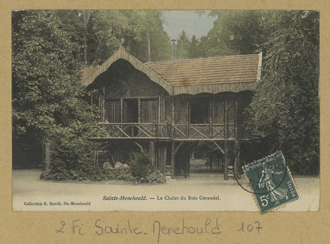 SAINTE-MENEHOULD. Le Chalet du bois Géraudel.Collection G. Gaudé, Ste-Menehould