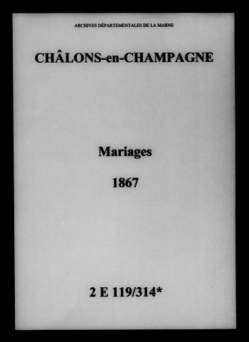 Châlons-sur-Marne. Mariages 1867