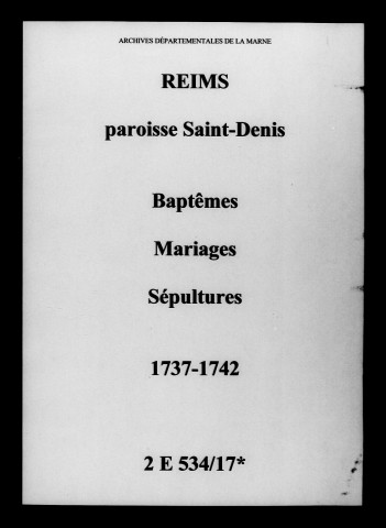 Reims. Saint-Denis. Baptêmes, mariages, sépultures 1737-1742