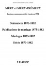 Méry-Prémecy. Naissances, publications de mariage, mariages, décès 1873-1882